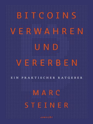 cover image of Bitcoins verwahren und vererben